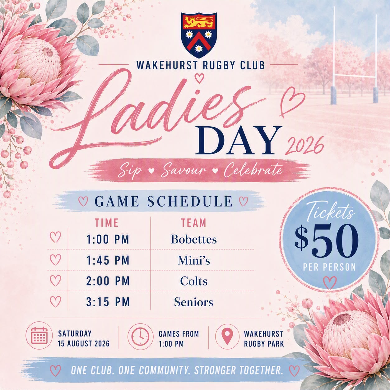 Ladies Day 2026 game schedule: 1:00pm Bobettes, 1:45pm Mini's, 2:00pm Colts, 3:15pm Seniors. Saturday 15 August 2026 at Wakehurst Rugby Park, games from 1:00pm. Tickets $50 per person.