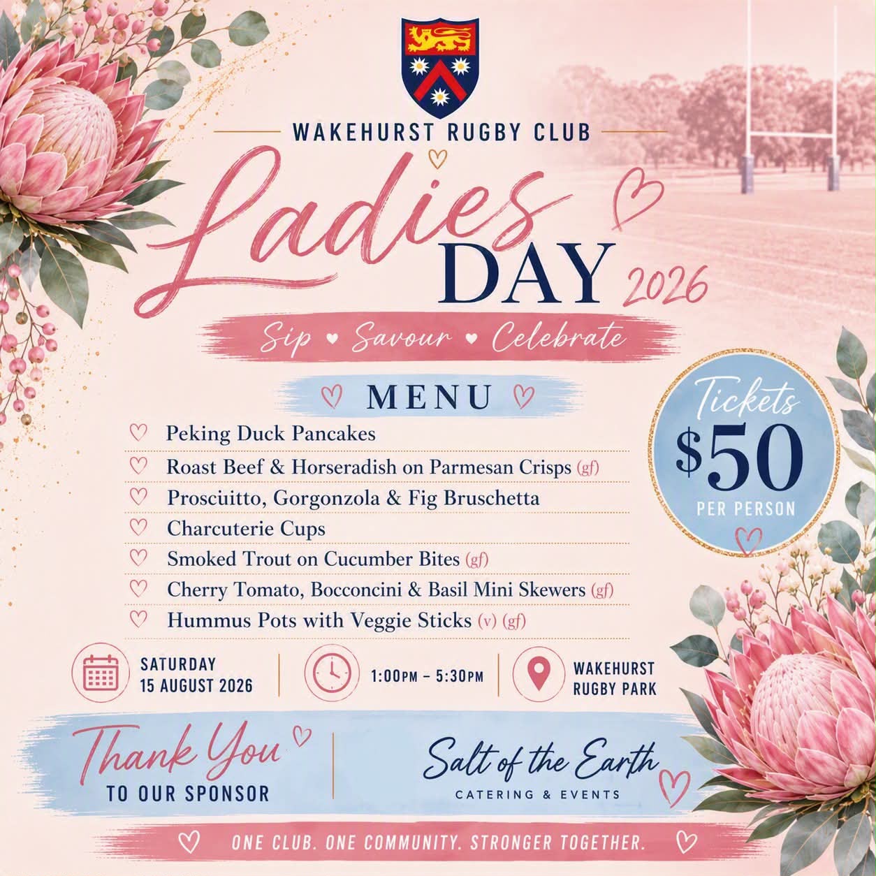 Wakehurst Rugby Club Ladies Day 2026 invitation. Sip, Savour, Celebrate. Menu of seven canapés. Saturday 15 August 2026, 1:00pm to 5:30pm at Wakehurst Rugby Park. Tickets $50 per person. Sponsored by Salt of the Earth Catering and Events.